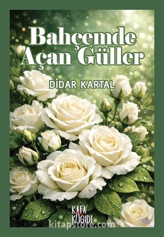 Bahçemde Açan Güller