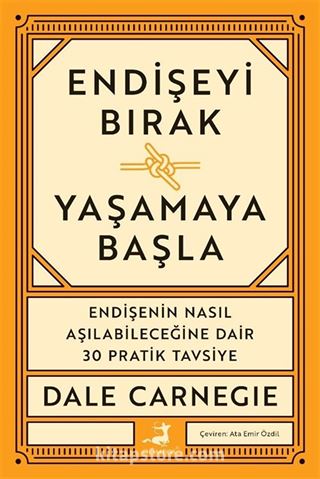 Endişeyi Bırak Yaşamaya Başla