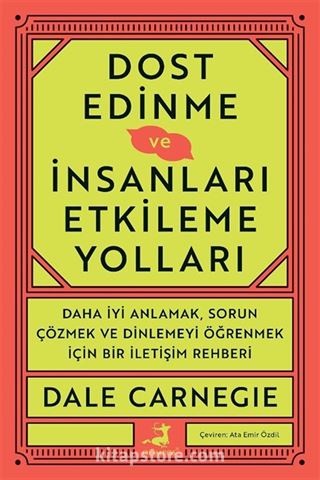 Dost Edinme ve İnsanları Etkileme Yolları