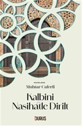 Kalbini Nasihatle Dirilt