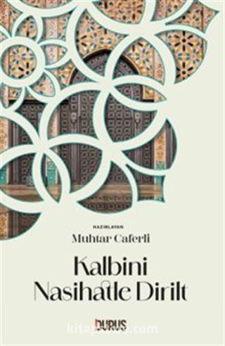 Kalbini Nasihatle Dirilt