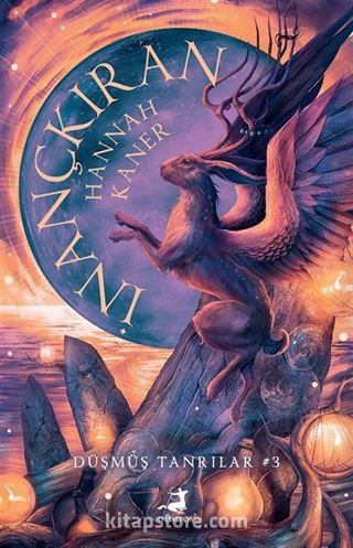 İnançkıran - Düşmüş Tanrilar Serisi 3. Kitap (Karton Kapak)