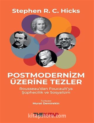 Postmodernizm Üzerine Tezler: Rousseau'dan Foucault'ya Şüphecilik ve Sosyalizm