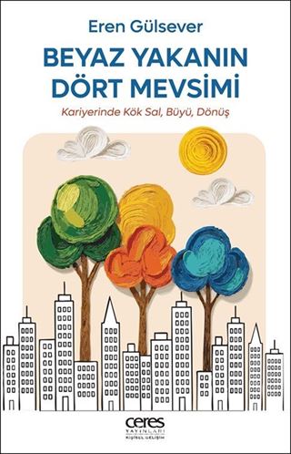 Beyaz Yakanın Dört Mevsimi