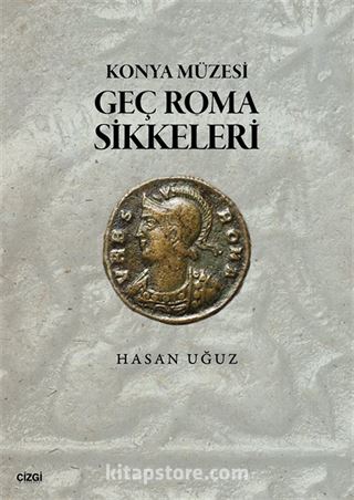 Konya Müzesi Geç Roma Sikkeleri