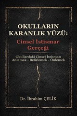 Okulların Karanlık Yüzü: Cinsel İstismar Gerçeği