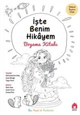 İşte Benim Hikayem : Boyama Kitabı