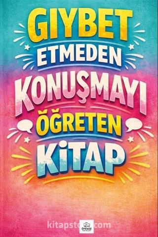 Gıybet Etmeden Konuşmayı Öğreten Kitap