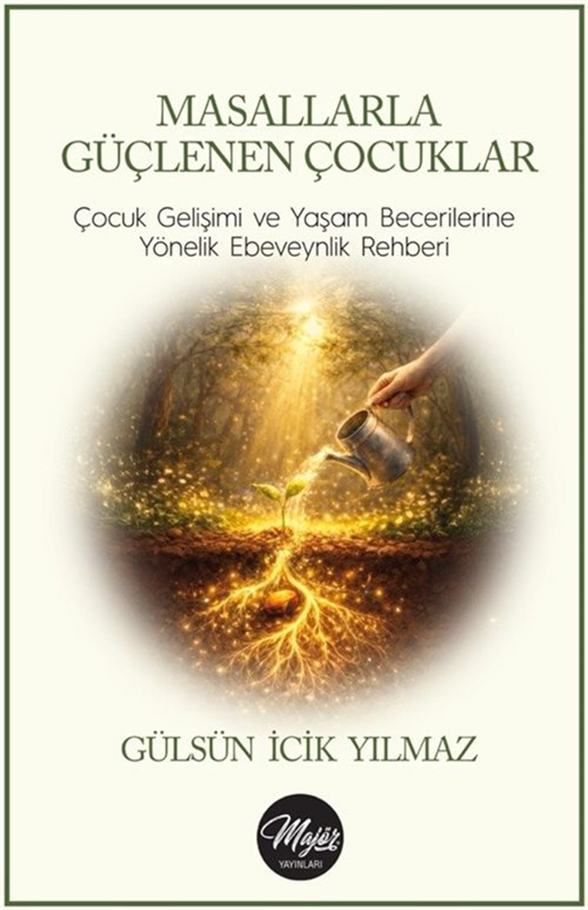 Masallarla Güçlenen Çocuklar