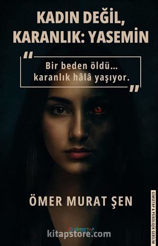 Kadın Değil, Karanlık : Yasemin