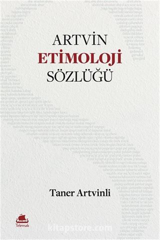 Artvin Etimoloji Sözlüğü