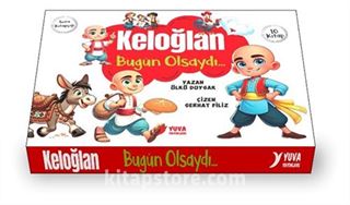 Keloğlan Bugün Olsaydı