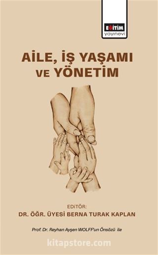 Aile, İş Yaşamı ve Yönetim