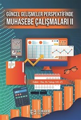 Güncel Gelişmeler Perspektifinde Muhasebe Çalışmaları II