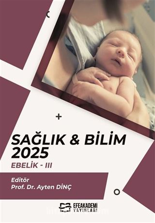 Sağlık - Bilim 2025: Ebelik III
