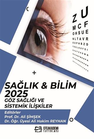 Sağlık - Bilim 2025: Göz Sağlığı ve Sistemik İlişkiler