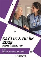 Sağlık - Bilim 2025: Hemşirelik III