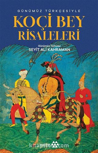 Günümüz Türkçesiyle Koçibey Risaleleri
