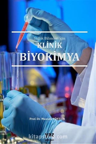 Sağlık Bilimleri Için Klinik Biyokimya