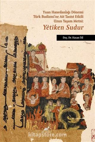 Yuan Hanedanlığı Dönemi Türk Budizmi'ne Ait Taoist Etkili Uzun Yaşam Metni: Yėtiken Sudur