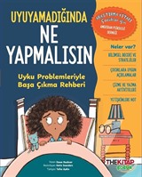 Uyuyamadığında Ne Yapmalısın / Uyku Problemleriyle Başa Çıkma Rehberi
