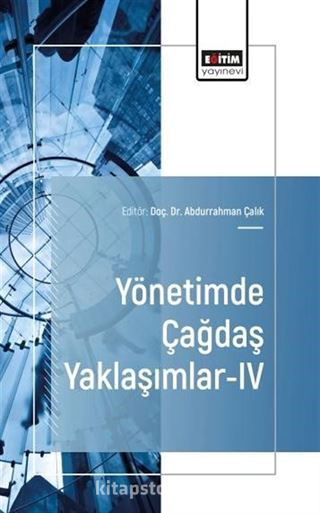 Yönetimde Çağdaş Yaklaşımlar-IV