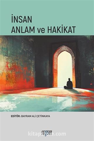 İnsan Anlam ve Hakikat