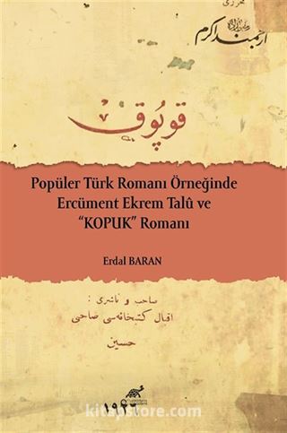 Popüler Türk Romanı Örneğinde Ercüment Ekrem Talû Ve 'Kopuk' Romanı