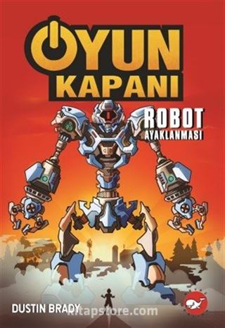 Oyun Kapanı 3 / Robot Ayaklanması