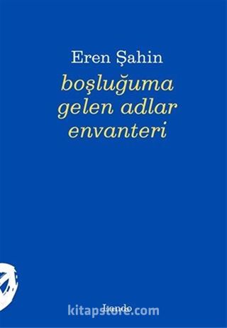 Boşluğuma Gelen Adlar Envanteri
