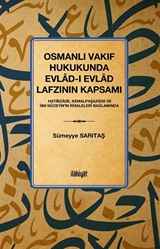 Osmanlı Vakıf Hukukunda Evlad-ı Evlad Lafzının Kapsamı