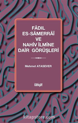 Fadıl es-Samerraî ve Nahiv İlmine Dair Görüşleri