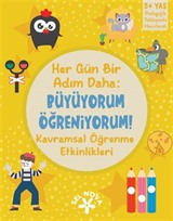 Her Gün Bir Adım Daha: Büyüyorum - Öğreniyorum: Kavramsal Öğrenme Etkinlikleri