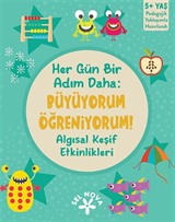 Her Gün Bir Adım Daha: Büyüyorum Öğreniyorum! Algısal Keşif Etkinlikleri