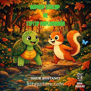 Hophop Sincap ve Tıptıp Kaplumbağa