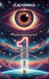 Kibir Matematiği Eksi Bir'in Gürültüsünde Bir'i Aramak