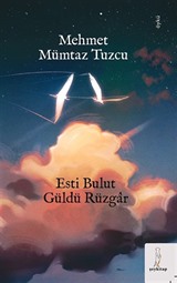 Esti Bulut Güldü Rüzgar