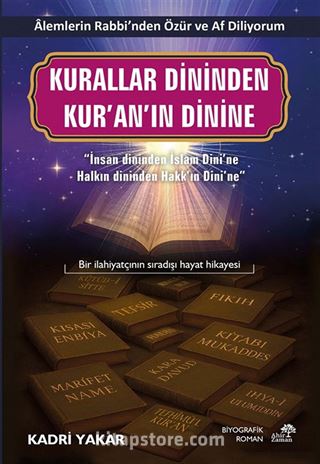 Kurallar Dininden Kur'an'ın Dinine