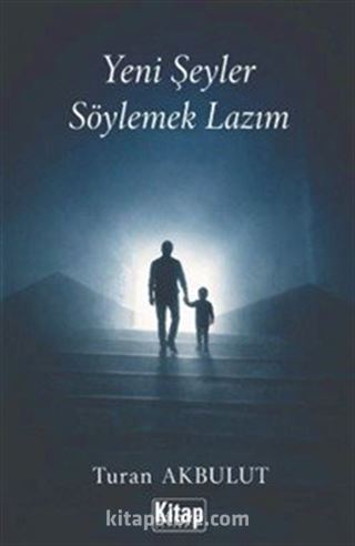 Yeni Şeyler Söylemek Lazım