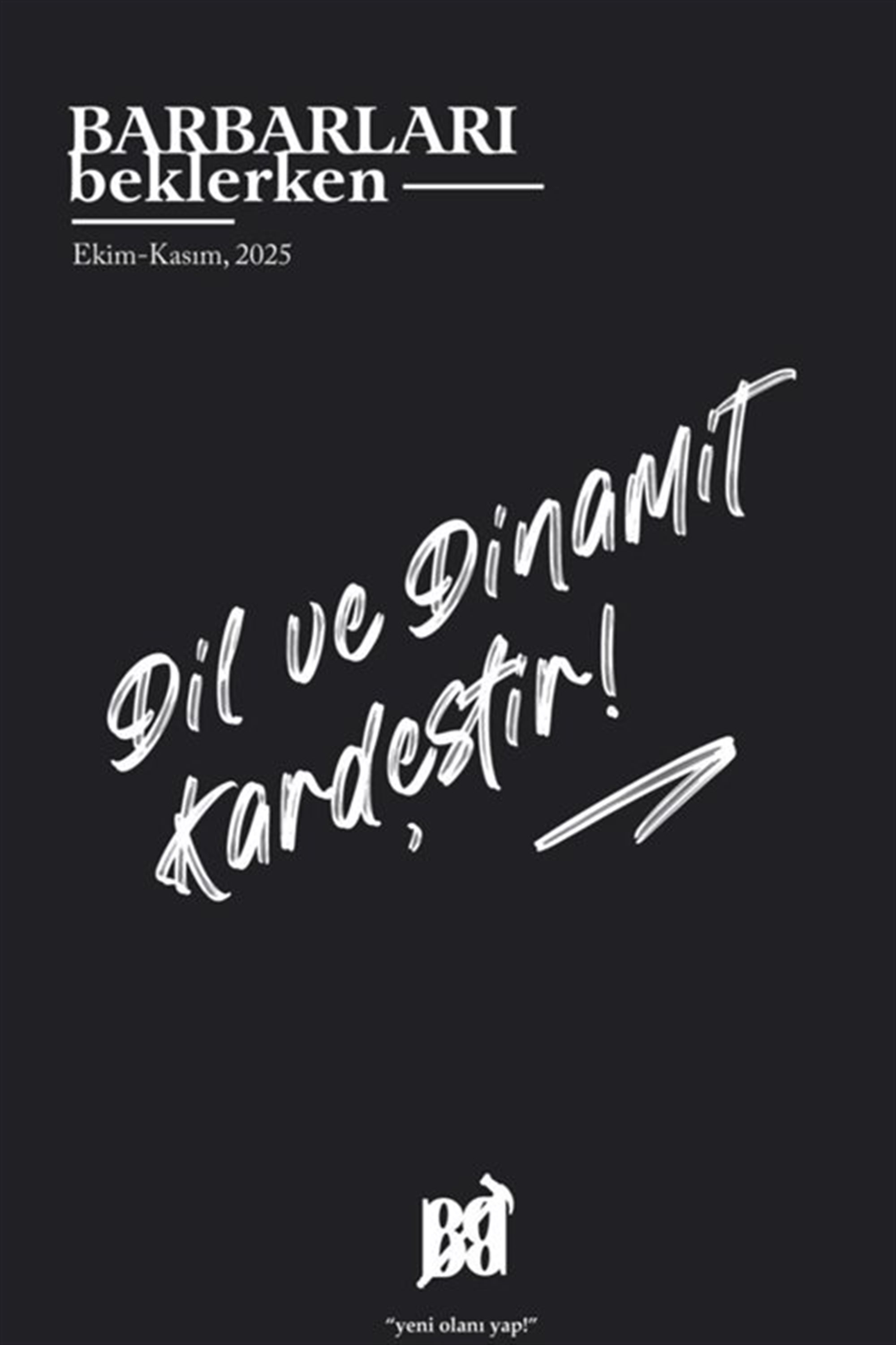Barbarları Beklerken Ekim-Kasım 2025