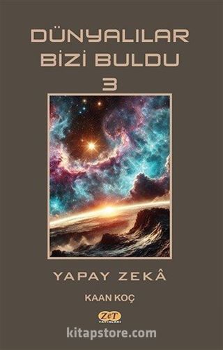 Dünyalılar Bizi Buldu 3 / Yapay Zeka