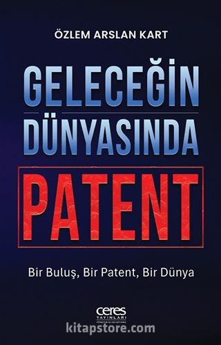 Geleceğin Dünyasında Patent