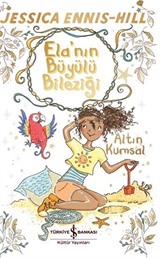 Ela'nın Büyülü Bileziği / Altın Kumsal