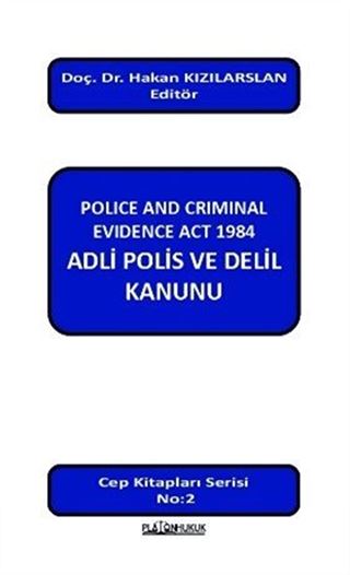 Police And Criminal Evidence Act 1984 Adli Polis ve Delil Kanunu