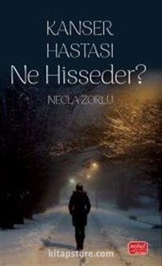 Kanser Hastası Ne Hisseder ?