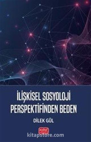İlişkisel Sosyoloji Perspektifinden Beden