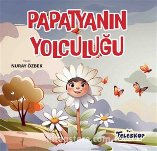 Papatyanın Yolculuğu