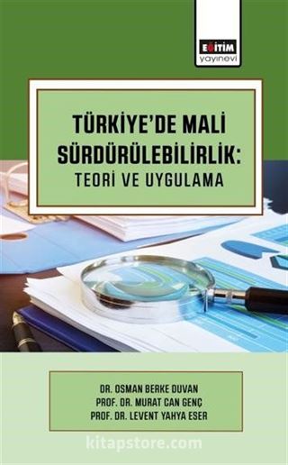 Türkiye'de Mali Sürdürülebilirlik: Teori ve Uygulama