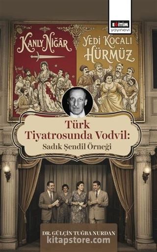 Türk Tiyatrosunda Vodvil: Sadık Şendil Örneği