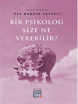 Bir Psikolog Size Ne Verebilir?